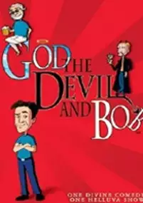 Plakat serialu God, the Devil and Bob