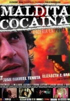 plakat filmu Maldita cocaína - Cacería en Punta del Este