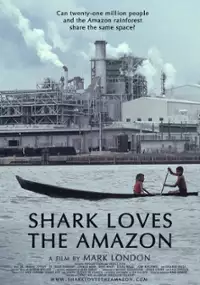 Plakat filmu Shark Loves the Amazon