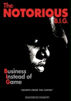 plakat filmu Notorious B.I.G. - Business Instead of Game