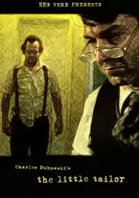 Plakat filmu Charles Bukowski's the Little Tailor