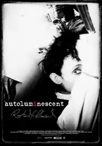Plakat filmu Autoluminescent: Rowland S. Howard