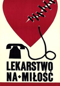 plakat filmu Lekarstwo na miłość