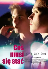 Plakat filmu Coś musi się stać