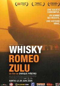 Whisky, Romeo, Zulu (2004) plakat