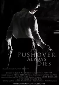 Plakat filmu A Pushover Always Dies