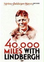 plakat filmu 40,000 Miles with Lindbergh