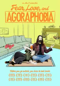 Plakat filmu Fear, Love, and Agoraphobia