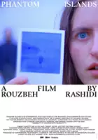 Rouzbeh Rashidi / Phantom Islands