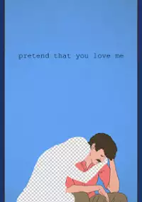 Plakat filmu Pretend That You Love Me