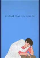 plakat filmu Pretend That You Love Me
