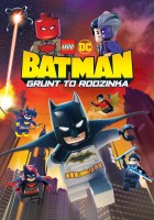 plakat filmu LEGO DC: Batman - Grunt to rodzinka