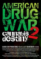 plakat filmu American Drug War 2: Cannabis Destiny