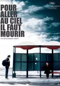 Plakat filmu Żeby pójść do nieba najpierw trzeba umrzeć