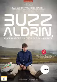 Plakat serialu Buzz Aldrin, hvor ble det av deg i alt mylderet?
