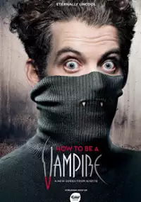 Plakat serialu How to Be a Vampire
