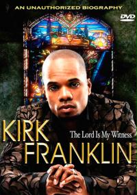 Kirk Franklin - Lord is My Witness