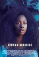 plakat filmu Brown Girl Begins