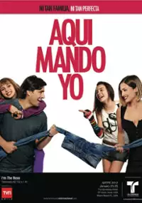 Plakat serialu Aquí mando yo