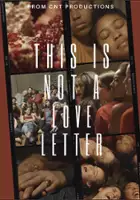 Adrianna Mitchell / This Is Not A Love Letter