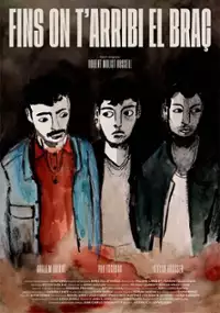Plakat filmu Fins on t'arribi el braç