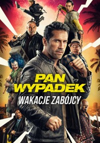 Pan Wypadek: Wakacje zab&oacute;jcy