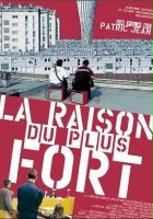 plakat filmu La Raison du plus fort
