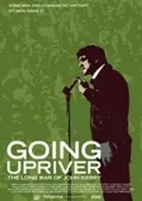 Plakat filmu Going Upriver: The Long War of John Kerry