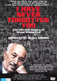 Plakat filmu I Have Never Forgotten You: The Life & Legacy of Simon Wiesenthal