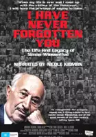 Richard Trank / I Have Never Forgotten You: The Life & Legacy of Simon Wiesenthal