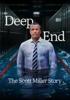 plakat filmu Deep End: The Scott Miller Story