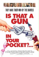 plakat filmu Is That a Gun in Your Pocket