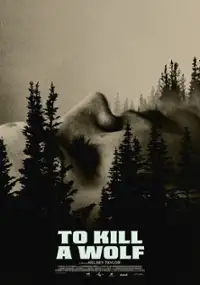 Plakat filmu To Kill a Wolf