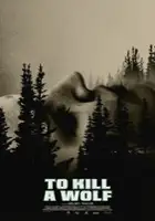 plakat filmu To Kill a Wolf