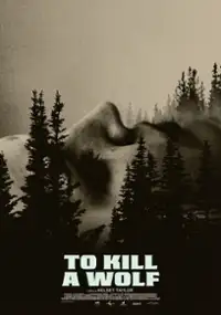 Plakat filmu To Kill a Wolf