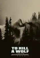 plakat filmu To Kill a Wolf