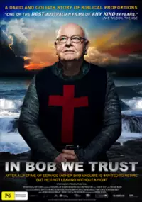 Plakat filmu In Bob We Trust