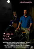 Chip Rossetti / Where Was God