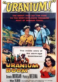 Plakat filmu Uranium Boom