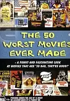Dante J. Pugliese / 50 najgorszych filmów świata
