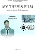 plakat filmu My Thesis Film: A Thesis Film by Erik Anderson
