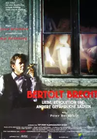 Plakat filmu Bertolt Brecht - Liebe, Revolution und andere gefährliche Sachen