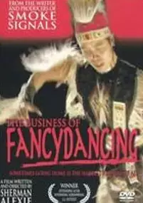 Plakat filmu The Business of Fancydancing