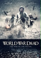 plakat filmu World War Dead: Rise of the Fallen