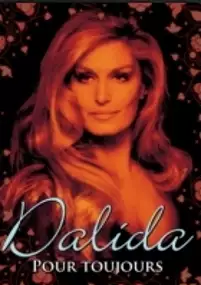 Plakat filmu Dalida: Pour Toujours