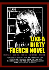 Plakat filmu Like a Dirty French Novel