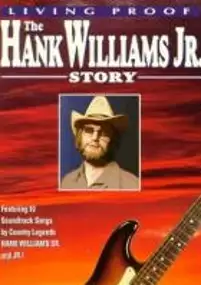 Plakat filmu Living Proof: The Hank Williams Jr. Story