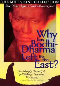 Plakat filmu Dlaczego Bodhidharma wyruszył na wschód?