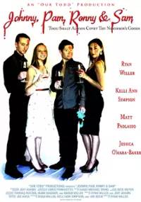 Plakat filmu Johnny, Pam, Ronny & Sam