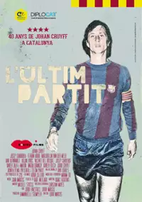 Plakat filmu L'últim partit. 40 anys de Johan Cruyff a Catalunya